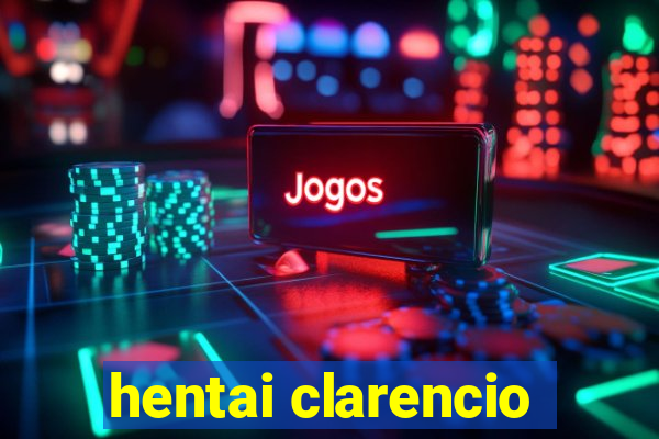 hentai clarencio